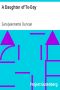 [Gutenberg 14490] • A Daughter of To-Day